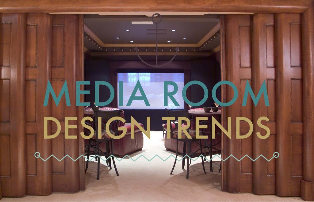 Media Room Design Trends- Hughes Edwards Builders