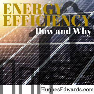 How and Why to Build Energy Efficiency into Your Home